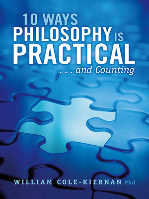 cover image of 10 Ways Philosophy is Practical . . . and Counting